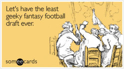 least-geeky-fantasy-football-vegas-excuses-ecard-someecards.jpg