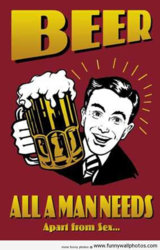 funny beer all a man needs needs.jpg