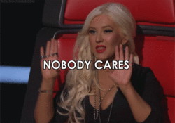 nobodycares.gif