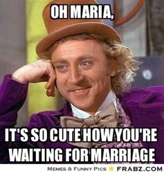 frabz-oh-maria-its-so-cute-how-youre-waiting-for-marriage-efbab1.jpg
