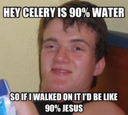 Really-High-Guy-Meme-Is-90-Percent-Jesus-On-Celery.jpg