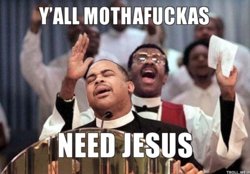 7518f9b9cc180d9651cfce548cd817f6_you-need-jesus-meme-yall-need-jesus-memes_554-386.jpeg