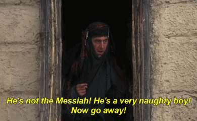 Life Of Brian - Not the Messiah.gif