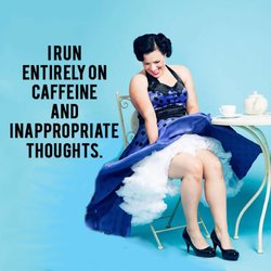 coffee Caffine and inappropriate thoughts.jpg