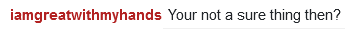 sure thing.png
