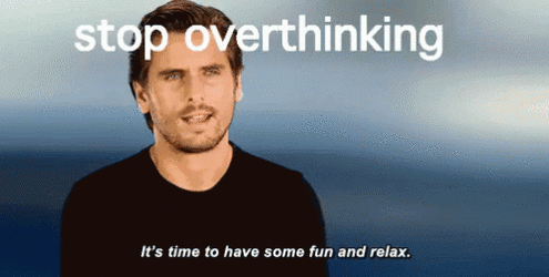 overthinking.gif overthinking.gif
